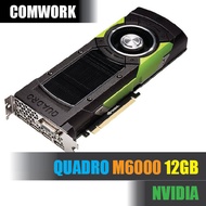 การ์ดจอ NVIDIA QUADRO M6000 12GB 24GB GRAPHIC CARD GPU WORKSTATION SERVER COMWORK 12GB One