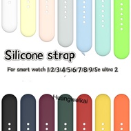 Silicone strap for smartwatch 2 3 4 5 6 7 8 9 ultra2 se band smart watch t500 h11 h12 hello watch hk