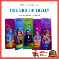 IRIS KHAIRI Duo Lips Lovely Iris Duo Lips Iris Duo Lip Iris 2 in 1 Liptint Lipmatte