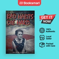 Bad Habits Die Hard - Paperback - English - 9781959224020