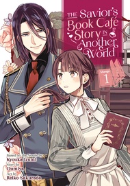 The Savior's Book Café Story in Another World (Manga) Vol. 1 The Savior's Book Café Story in Another
