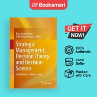 Strategic Management, Decision Theory, and Decision Science: Contribut - 9789811613678