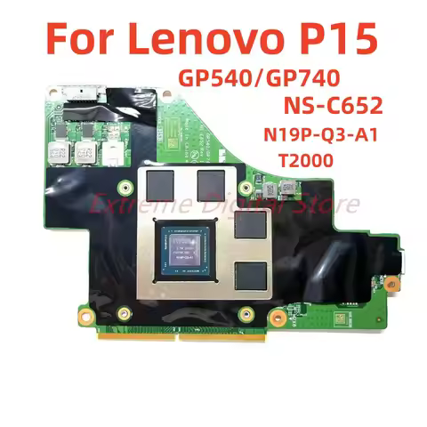 GP540/GP740 NS-C652 For Lenovo ThinkPad P15 P17 laptop motherboard GPU N19P-Q1-A1(T1000)/N19P-Q3-A1 