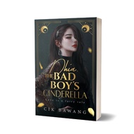 DHIA, THE BAD BOY's  CINDERELLA- CIK BAWANG