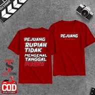 TUAH STORE  KAOS PEJUANG RUPIAH \ KAOS PARA PENCARI NAFKAH \ KAOS PEJUANG \ KAOS DISTRO \ T-SHIRT KA