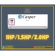 (SABAH ONLY) CASPER AIR-CONDITIONER 1HP / 1.5HP / 2HP R32 GAS HAWA DINGIN STANDARD NON-INVERTER BIAS