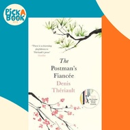 The Postman's Fiancee by Denis Theriault (UK edition, paperback)