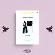 Dynamic Thought - William Atkinson