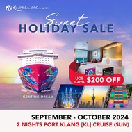 [Resorts World Cruises] [Sweet Holidays Sales] [UOB $200 Off per cabin] 2 Nights Port Klang (KL) (Sun) on Genting Dream (Sep to Oct 2024)