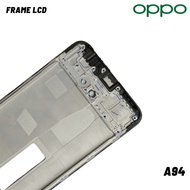 Oppo A94 LCD Frame Oppo A94 LCD Holder