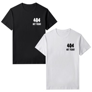 Men's 404 Not Found T-Shirt Unisex Short Sleeve Cotton Combed 30sWanita