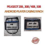 PEUGEOT 206 2002 - 2010, PEUGEOT 308 / 408 2007 - 2013 , PEUGEOT 508 2011 - 2016 Android Player Casi