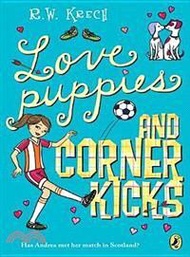Love, Puppies, and Corner Kicks