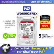WD6003FFBX WD ฮาร์ดดิสก์  6 TB NAS HDD WD RED PRO 7200RPM SATA3 Vnix Group