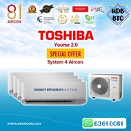 81Aircon【TOSHIBA】YOUME 2.0 System 4 Aircon ( 5 Ticks )