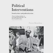 Political Interventions: Social Science and Political Action