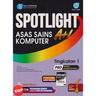 [TOPBOOKS Pan Asia] Spotlight A+1 Asas Sains Komputer Tingkatan 1 KSSM (2022)