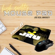 JRU (JOSE RIZAL UNIVERSITY) HIGH QUALITY MOUSE PADS