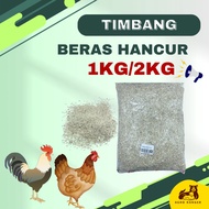 Beras Hancur Ternakan/Beras Hancur Ayam