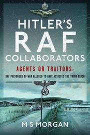 Hitler's RAF Collaborators M.S. Morgan
