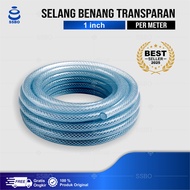 Selang Air Permeter 1 Inch Transparan Super Tebal 5mm Serat Benang Anyam High Quality Terlaris Cod