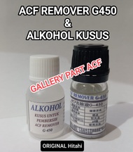 ACF REMOVER G450 CAIRAN Pembersih Bekas Lem ACF Bonding  PEMBERSIH LEM ACF  PEMBERSIH BEKAS LEM ACF