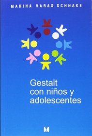 Gestalt con niños y adolescentes (Spanish Edition)