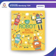 Gramedia Bandung TSM - Robot: Activity Book