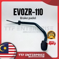DEMAK EVOZR-110 BRAKE PEDAL BREK KAKI EVOZR110 EVO ZR