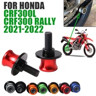 For Honda CRF300L CRF300 Rally CRF 300L 2021 2022 Motorcycle Accessories Screw Slider Swingarm Spools Rear Stand Hold