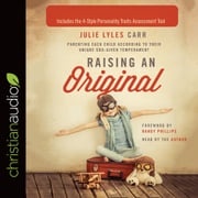 Raising an Original Julie Lyles Carr