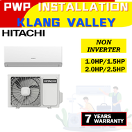 [SELANGOR INSTALLATION] Hitachi 1HP/1.5HP/2HP/2.5HP Non-Inverter Air conditioner Penyaman Udara 冷气机R