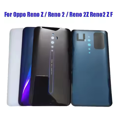 For Oppo Reno Z / Reno 2 / Reno 2Z Reno2 Z F Rear Door Housing Case Rear Glass Repair Parts Glass Ba