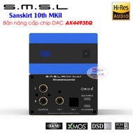 DAC SMSL SANSKRIT 10Th-V2 DAC 32bit 384kHz DSD256 USB XMOS AK4490