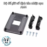 Bộ đế gắn quạt tản nhiệt cpu của Mainboard AMD AM4 .kienstore726