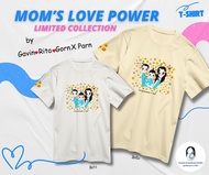 MOM'S LOVE POWER LIMITED COLLECTION by T-SHIRT Gavin Rita Gorn X Parn