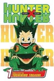 Hunter x Hunter, Vol. 1 Yoshihiro Togashi