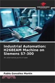 Industrial Automation: H268EAM Machine on Siemens S7-300