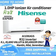 (SAVE 4.0)[Installation] Hisense 1.0hp ( AI10KAGS ) R32 Inverter Ionizer Air conditioner