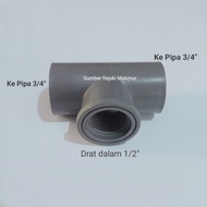 Tee drat dalam 1/2" x 3/4" Tee drat 1/2 inc ke pipa 3/4 inc