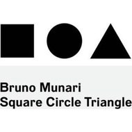 Bruno Munari: Square, Circle, Triangle by Bruno Munari (US edition, paperback)