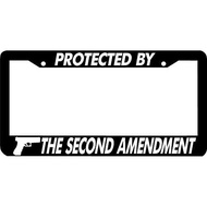 Protected by The 2nd Amendment Black License Plate Frame