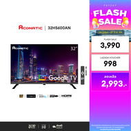 Aconatic ทีวี 32 นิ้ว LED HD Google TV รุ่น 32HS600AN กูเกิ้ลทีวี สมาร์ททีวี (รับประกัน 3 ปี)