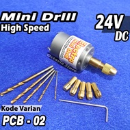 Mini Drill PCB 24V Dc ( Dinamo + Kepala Chuck + mata Bor )