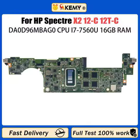 AKEMY For HP Spectre X2 12-C 12T-C Laptop Motherboard With I7-7560U CPU 16GB RAM Motherboard 920545-