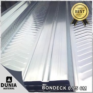 ready Bondeck / Bondek 0,75 6m murah
