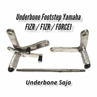 UNDERBONE FIZ R FOOTSTEP STEP UNDERBONE YAMAHA FIZ R / F1Z R / FORCE 1