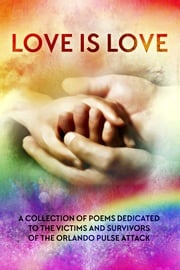 Love is Love Poetry Anthology Lily. G. Blunt