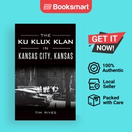 The Ku Klux Klan In Kansas City Kansas - Hardcover - English - 9781540240200