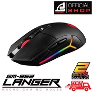 MOUSE SIGNO E-SPORT GM-962 LANGER MACRO GAMING ประกัน 2Y เมาส์ เม้าส์ เม้าส์เกมมิ่ง เม้า เม้าท์ เมาส